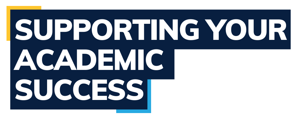 Supporting Your Academic Success